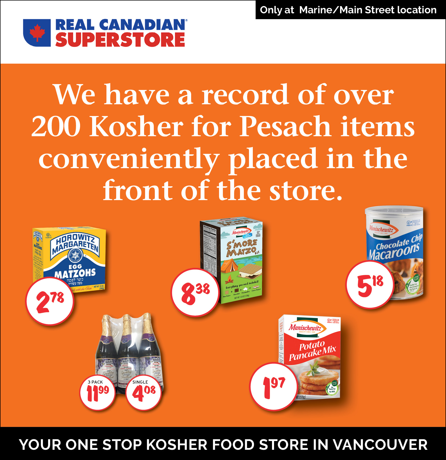 Over 200 Kosher for Pesach Items at The Superstore (Marine Dr/Main St